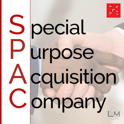 SPAC: special-purpose acquisition company e sua atuação no Brasil